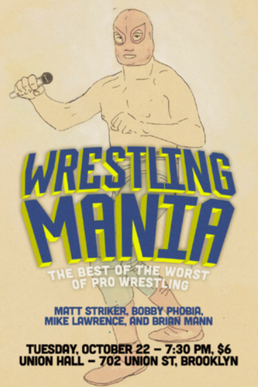 Wrestling Mania: The Best of the Worst of Pro Wrestling